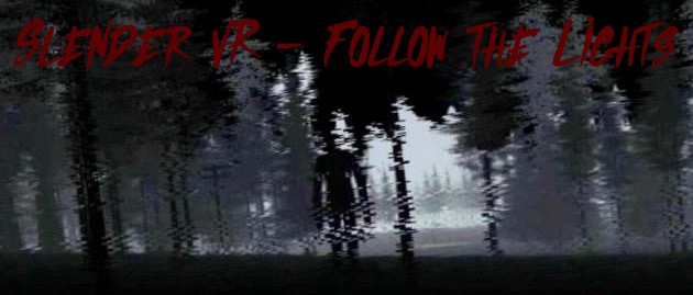 Oculus Quest游戏《SlenderVR》瘦长鬼影