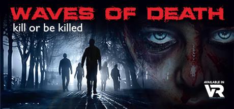 死亡浪潮 VR（Waves Of Death VR）