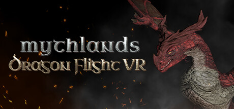 神话国度：飞龙VR（Mythlands: Dragon Flight VR）
