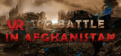 VR T72 阿富汗之战 (VR T72 Battle in Afghanistan)