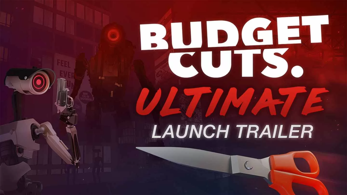 Oculus Quest 游戏《削减预算》Budget Cuts Ultimate