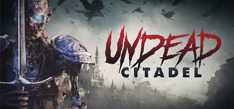 亡灵堡垒（Undead Citadel）