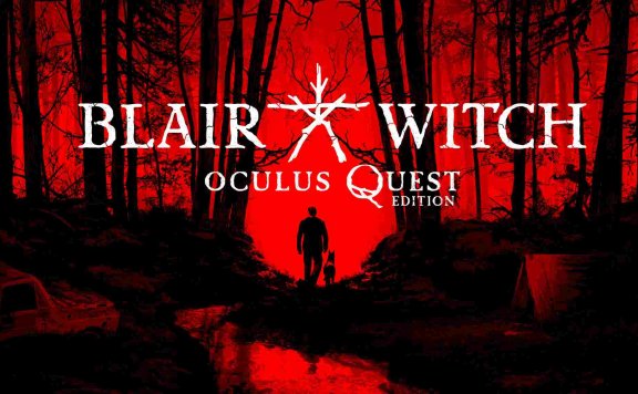 Oculus Quest 游戏《布莱尔女巫》Blair Witch: Oculus Quest Edition