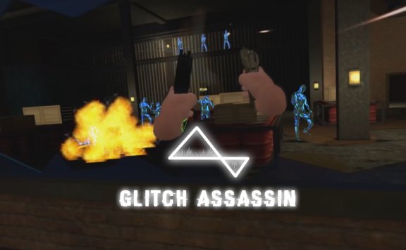 Oculus Quest 游戏《Glitch Assassin》小刺客