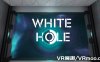 Oculus Quest 游戏《White Hole》白洞