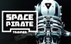 宇宙海盗（Space Pirate Trainer）