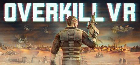 杀戮之旅VR版 (Overkill VR: Action Shooter FPS)