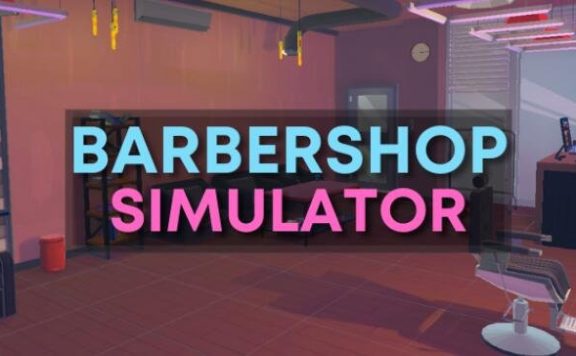Oculus Quest 游戏《Barbershop Simulator VR》理发店模拟器