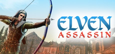 精灵射手 (Elven Assassin VR)