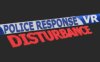 Oculus Quest 游戏《警察应对 VR 干扰》Police Response VR Disturbance