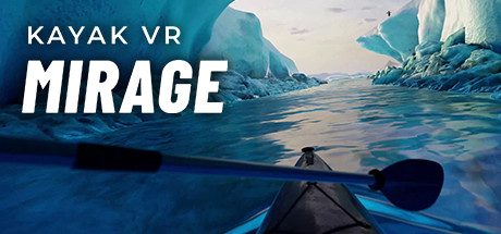 皮划艇 VR:幻影（Kayak VR: Mirage）