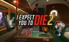 Oculus Quest 游戏《我希望你死 2》I Expect You To Die 2