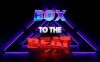 Oculus Quest 游戏《节奏框架》Box To The Beat VR
