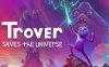 Oculus Quest 游戏《卓佛拯救宇宙》Trover Saves the Universe