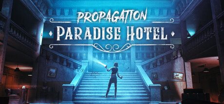 Oculus Quest 游戏《传播：天堂酒店》Propagation: Paradise Hotel