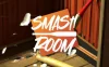 粉碎减压房间（Smash Room ）