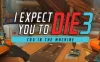 Oculus Quest 游戏《我希望你死3：机巧环环相扣》I Expect You To Die 3