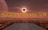 Oculus Quest 游戏《太空桶虚拟现实》Space Bucket VR