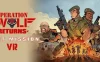 恶狼行动 回归（Operation Wolf Returns: First Mission VR）
