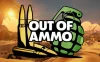 弹药耗尽（Out of Ammo）