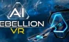 AI叛乱（AI Rebellion VR）