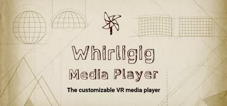 VR媒体播放器(Whirligig VR Media Player)